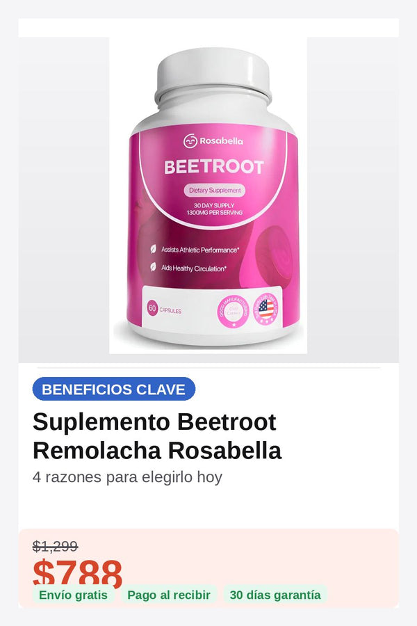 Suplemento Beetroot Remolacha Rosabella — beneficios